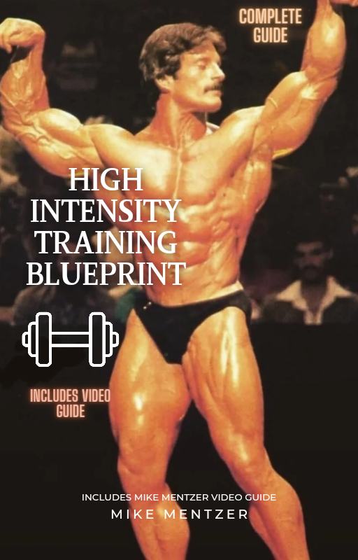 Mike Mentzer High Intensity Training Blueprint